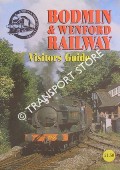 Book cover of Bodmin & Wenford Railway Visitors Guide by HORNE, David